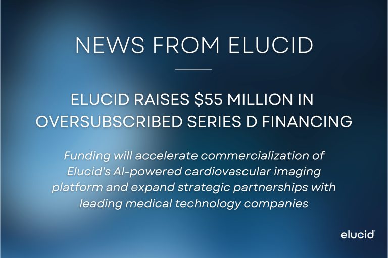 Elucid Raises $55 Million in Oversubscribed Series D Financing